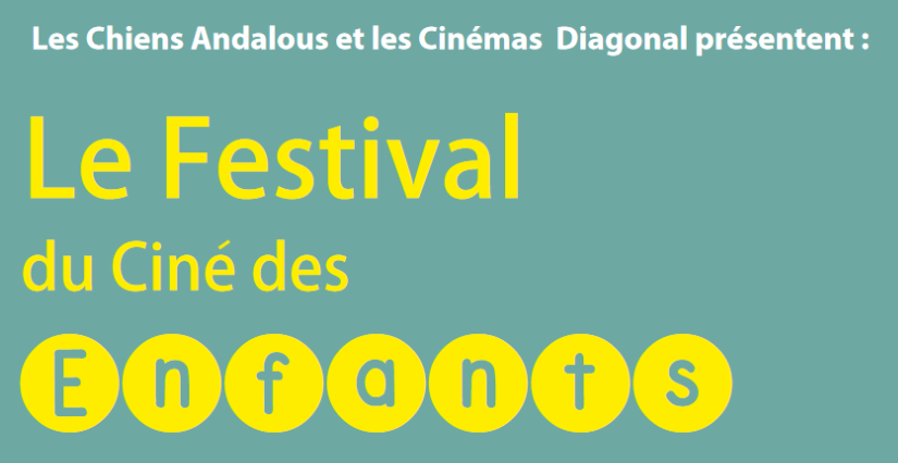 Festival "Le Ciné des Enfants" au Diagonal cinéma à Montpellier