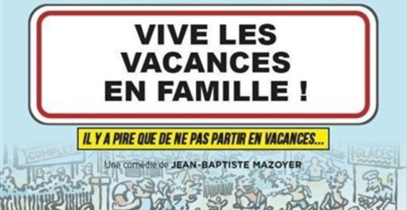 Spectacle "Vive les vacances en famille" à la Comédie du Mas, près de Montpellier