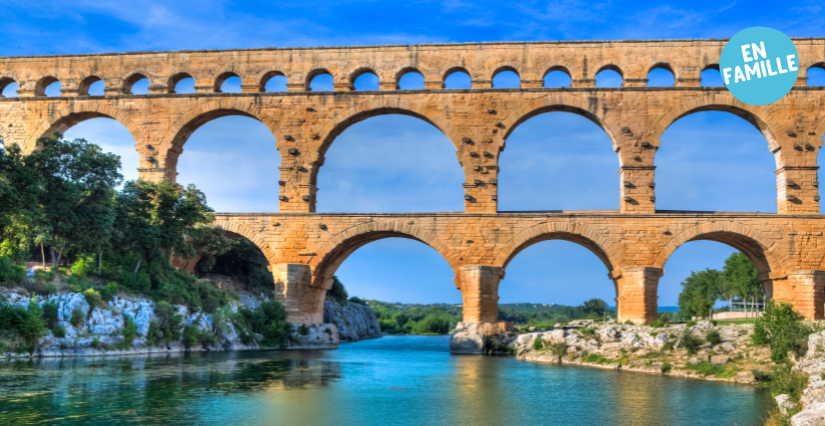 Visitez le Pont du Gard en famille !